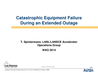 Catastrophic Equipment Failure During an Extended Outage