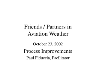 Friends / Partners in  Aviation Weather