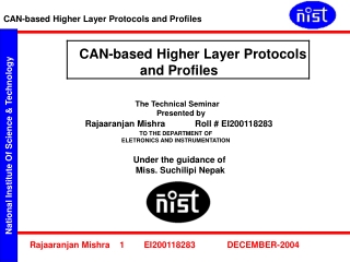 CAN-based Higher Layer Protocols                      and Profiles The Technical Seminar