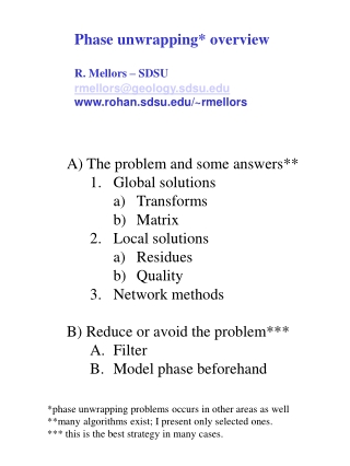Phase unwrapping* overview R. Mellors – SDSU rmellors@geology.sdsu