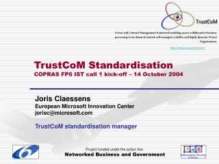 TrustCoM Standardisation COPRAS FP6 IST call 1 kick-off – 14 October 2004