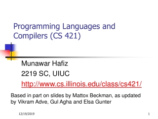 Programming Languages and Compilers (CS 421)