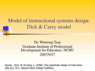 Model of instructional systems design: Dick &amp; Carey model