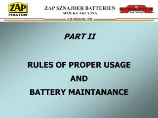 PART II RULES OF PROPER USAGE AND BATTERY MAINTANANCE