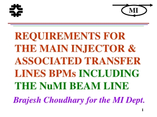 REQUIREMENTS FOR THE MAIN INJECTOR &amp; ASSOCIATED TRANSFER LINES BPMs  INCLUDING THE NuMI BEAM LINE