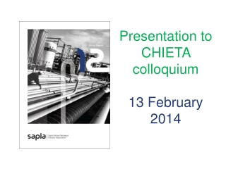 Presentation to  CHIETA colloquium 13 February 2014