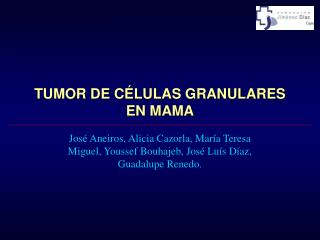 TUMOR DE CÉLULAS GRANULARES EN MAMA