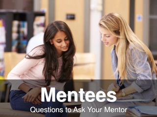Questions to Ask Your Mentor