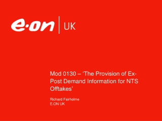 Mod 0130 – ‘The Provision of Ex-Post Demand Information for NTS Offtakes’