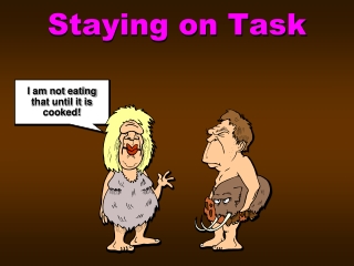 Staying on Task