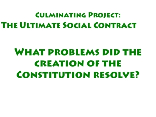 Culminating Project:  The Ultimate Social Contract