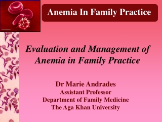 Evaluation and Management of Anemia in Family Practice