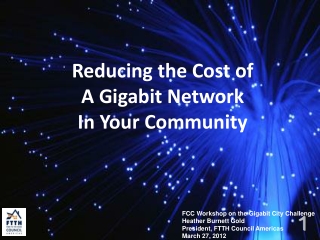 Reducing the Cost of  A Gigabit Network In Your Community