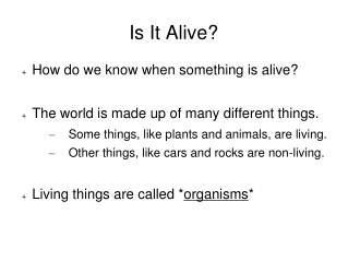 Is It Alive?