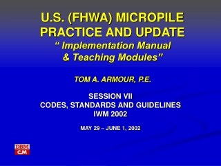 SESSION VII  CODES, STANDARDS AND GUIDELINES IWM 2002 MAY 29 – JUNE 1, 2002