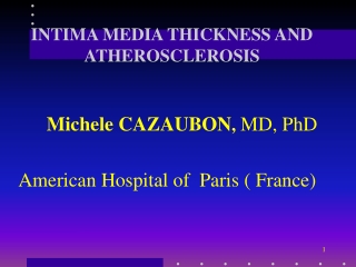 INTIMA MEDIA THICKNESS AND ATHEROSCLEROSIS