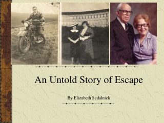 An Untold Story of Escape By Elizabeth Sedalnick
