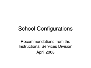 School Configurations