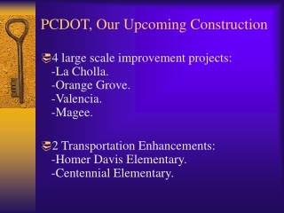 PCDOT, Our Upcoming Construction