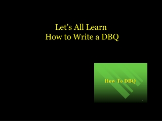 Let’s All Learn  How to Write a DBQ