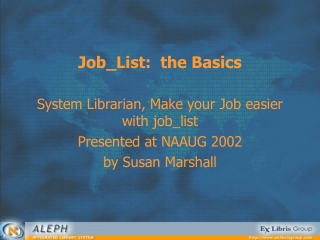 Job_List:  the Basics