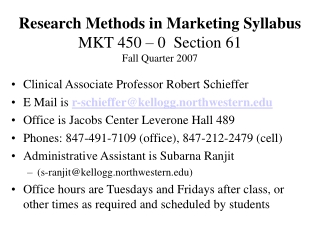 Research Methods in Marketing Syllabus MKT 450 – 0  Section 61 Fall Quarter 2007