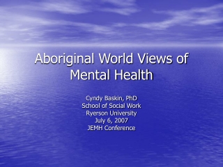 Aboriginal World Views of Mental Health