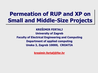 Permeation of RUP and XP on Small and Middle-Size Projects