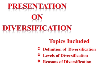 Presentation  On Diversification