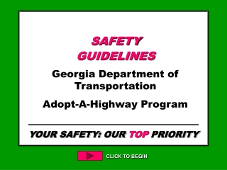 YOUR SAFETY: OUR  TOP  PRIORITY