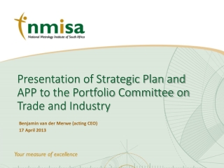 Presentation of Strategic Plan and  APP to the Portfolio Committee on Trade and Industry