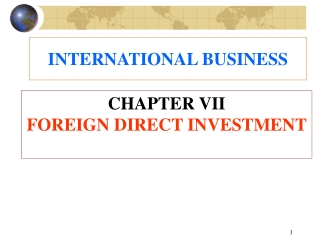 CHAPTER VII FOREIGN DIRECT INVESTMENT