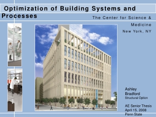 Ashley Bradford Structural Option AE Senior Thesis April 15, 2008 Penn State University