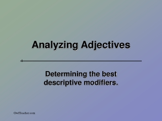 Analyzing Adjectives