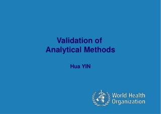 Validation of  Analytical Methods Hua YIN