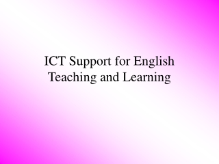 ICT Support for English Teaching and Learning