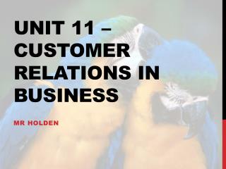 Unit 11 – customer relations in business