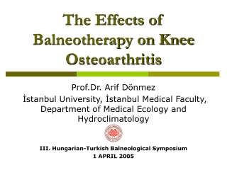 The Effect s  of Balneotherapy on Knee Osteoarthritis