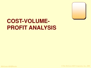 COST-VOLUME- PROFIT ANALYSIS