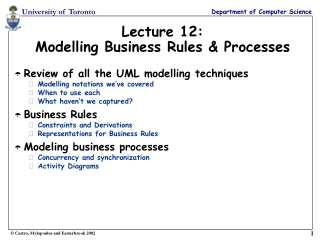 Lecture 12: Modelling Business Rules &amp; Processes