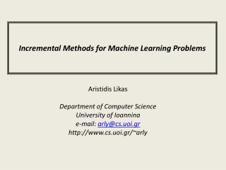 Incremental Methods for Machine Learning Problems