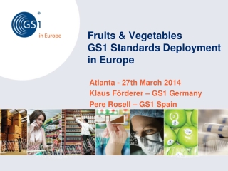 Fruits &amp; Vegetables GS1 Standards Deployment in Europe