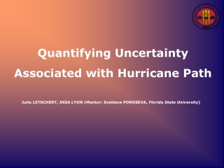 Quantifying Uncertainty  Associated with Hurricane Path