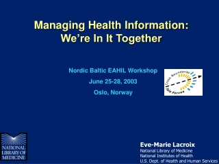Managing Health Information: We’re In It Together