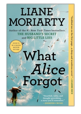 [PDF] Free Download What Alice Forgot By Liane Moriarty