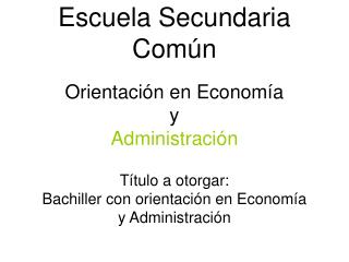 Escuela Secundaria Común