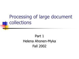 Processing of large document collections