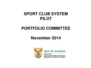 SPORT CLUB SYSTEM PILOT PORTFOLIO COMMITTEE November 2014