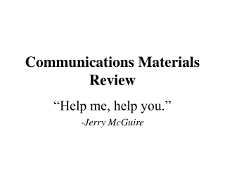 Communications Materials Review