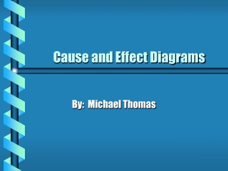Cause and Effect Diagrams